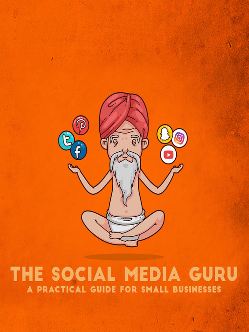 Title details for The Social Media Guru by The Social Media Guru - Available